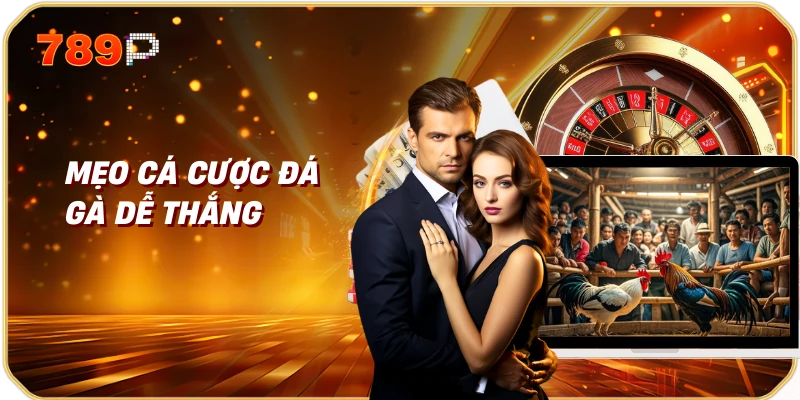 Mẹo Cá Cược Đá Gà Dễ Thắng